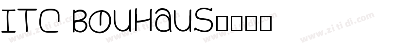 ITC Bouhaus字体转换